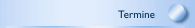 Termine